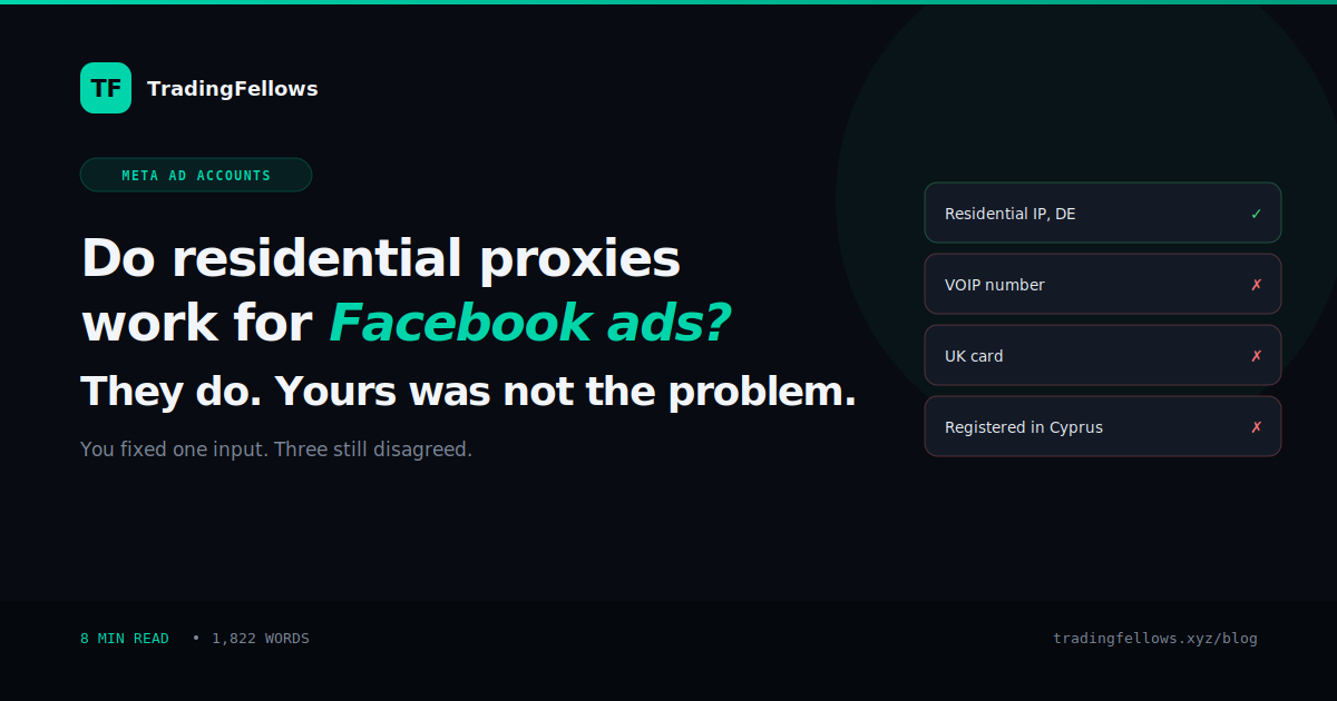 Do Residential Proxies Work for Facebook Ads? The 4 Signals Yours Could Not Fix
